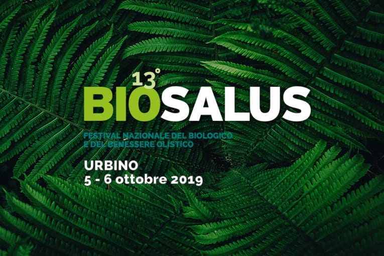 13° BIOSALUS: il festival nazionale del biologico e del benessere olistico