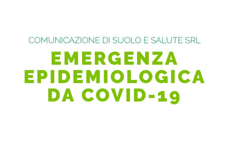 COMUNICAZIONE DI SUOLO E SALUTE: EMERGENZA EPIDEMIOLOGICA DA COVID-19